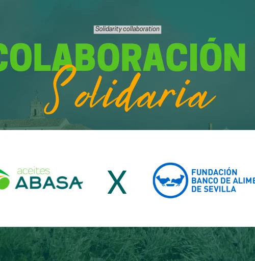 At Aceites ABASA, we are proud to announce our collaboration agreement with the Seville Food Bank Foundation.